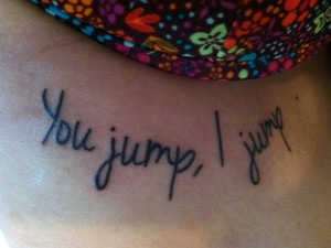 You Jump I Jump Titanic Quote Tattoo