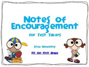 Notes of Encouragement for Test Takers FREEBIE - Fit for First Grade ...