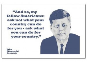 Poster with President Kennedy quote.