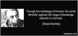 Through the mythology of Einstein, the world blissfully regained the ...