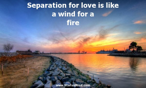 ... is like a wind for a fire - Aleksandr Kuprin Quotes - StatusMind.com