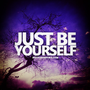Just Be Yourself Quote Graphic