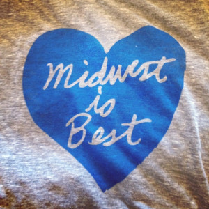 Love being from the Midwest