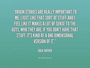 quote-Zack-Snyder-origin-stories-are-really-important-to-me-160260.png