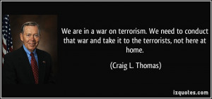More Craig L. Thomas Quotes