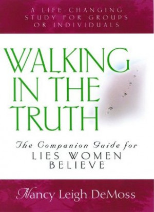 ... Study for Lies Women Believe: Companion Study for Lies Women Believe