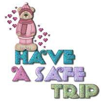Safe Trip Quotes Have a safe trip1