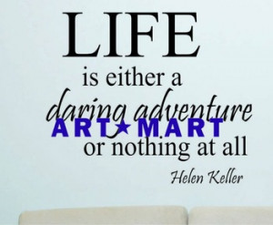 ... Wall Words Quotes Daring Adventure Helen Keller, Wall Words No.913