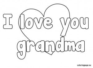 love you grandma coloring page: Idea, Mothers Day, Happy Mothers, I ...