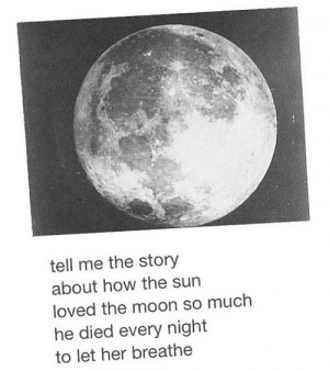 ... , die, follow me, love, love story, moon, quotes, story, sun, text