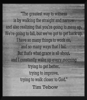 Quote by Tebow....THIS is why I love him.