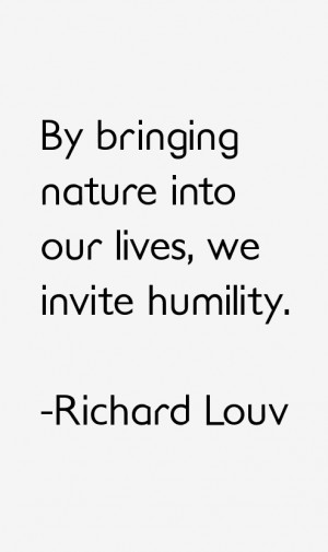 View All Richard Louv Quotes