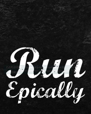 the art print is available in different sizes running poster quote art ...