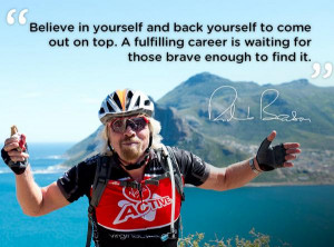 Believe in yourself and back yourself to come out on top. A fulfilling ...