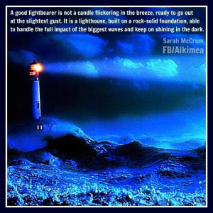 Lighthouse quote via www.facebook.com/alkimea