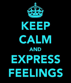 Hard To Express My Feelings Quotes