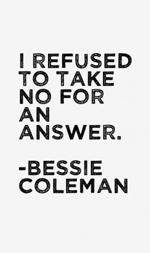 Bessie Coleman Quotes & Sayings