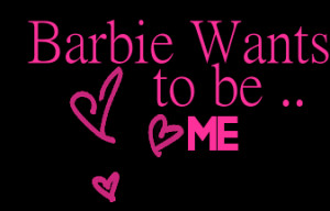 Barbie Quote. Related Images