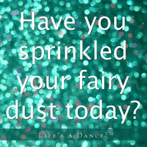 Fairy dust..... i sprinkle it on the wind to ease unsettled moments ...