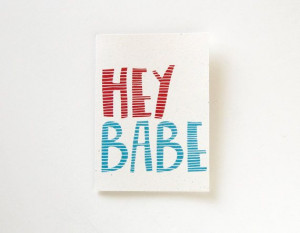 hey babe. hand drawn card. just because. long distance by katievaz, $4 ...