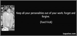 More Ford Frick Quotes