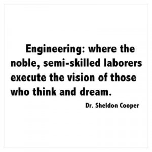 Sheldon's Engineering Quote Poster #cafepresspinfest