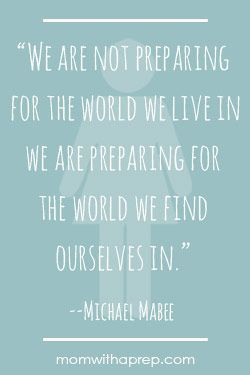 Preparedness Quotes @ MomwithaPrep.com - We are not preparing for the ...