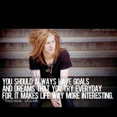 Travis Clark my first lead singer obsession! He's such a sweet person ...