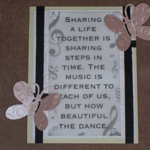 Sharing A Life Together Is Sharing Steps In Time. The Music Is ...