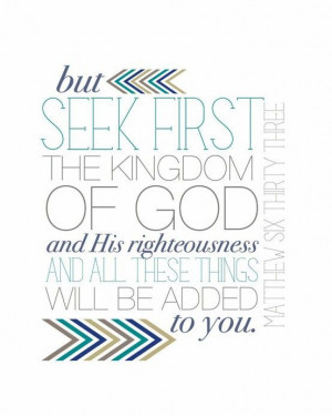 Seek first the kingdom of God