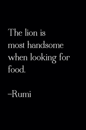 ... Rumi Quotes, Handsome, Stay Hungry, Narcissist Behavior, True Stories