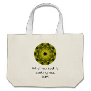 What you seek Rumi Wisdom Attraction Quotation Canvas Bags