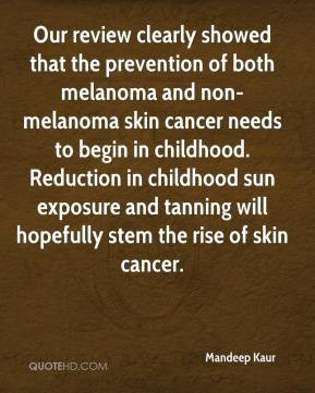 that the prevention of both melanoma and non melanoma skin cancer
