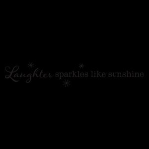 laughter sparkles like sunshine wall quotes decal