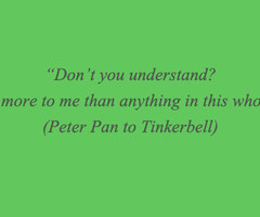 peter pan, tinkerbell, quotes, life, i love you, personal