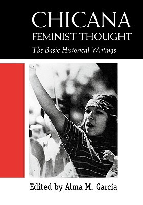Reading: Alma Garcia’s Chicana Feminist Thought (2)