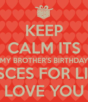Keep Calm and Love My Brother