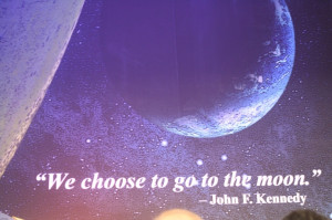 Kennedy space center. JFK quote