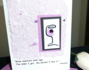 Handmade Birthday Card with Humorou s Quote about Aging and Wine ...