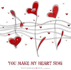 Cute Quotes Sweet Quotes Heart Quotes You Quotes Sing Quotes