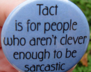 ... to be sarcastic - 1.5 in (38mm) - funny quotes and humorous sayings