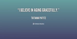 Quotes About Aging Gracefully