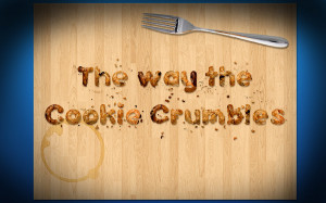 That The Way Cookie Crumbles