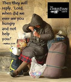 Feeding the homeless is feeding Jesus More