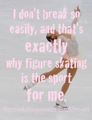 ... Skating Quotes, Ice Skating, True Dat, Figures Skating Quotes, Sports