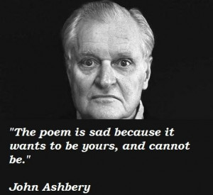 John ashbery quotes 3