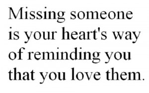 Missing Someone - Love Quote