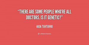 quote-Aida-Turturro-there-are-some-people-whore-all-doctors-232463.png