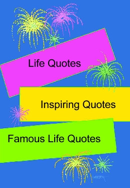 Inspiring Quotes | Motivational Quotes | Famous Life Quotes