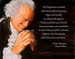 ... Washington Praying - M orality Religion Prayer Quote and Painting